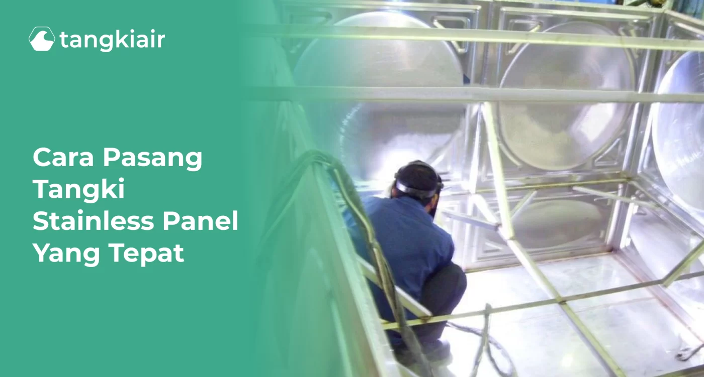 Cara Pasang Tangki Stainless Panel yang Tepat
