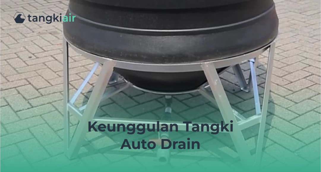 Keunggulan Tangki Auto Drain