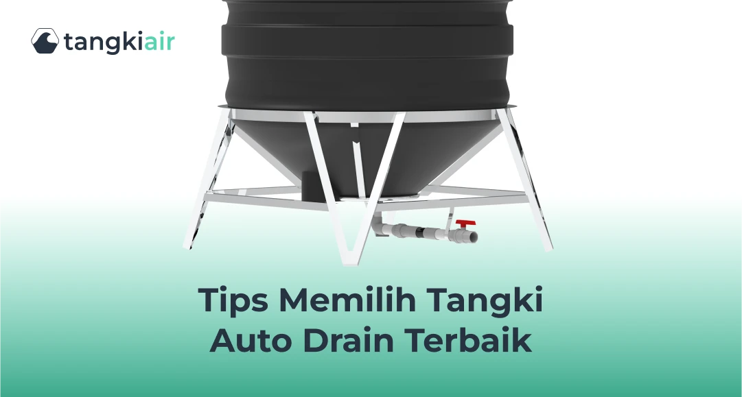 Tips Memilih Tangki Air Auto Drain Terbaik