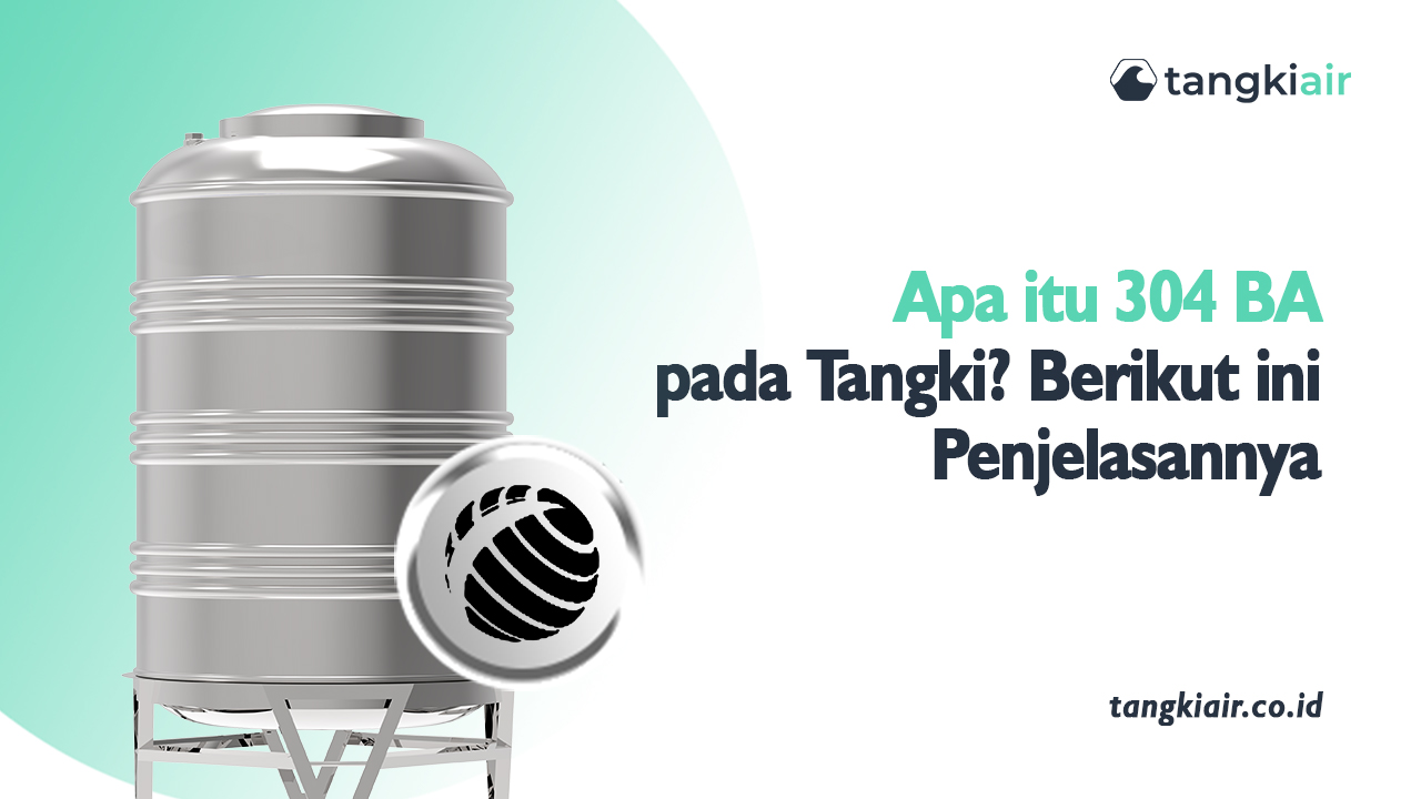 Apa itu 304 BA Tangki