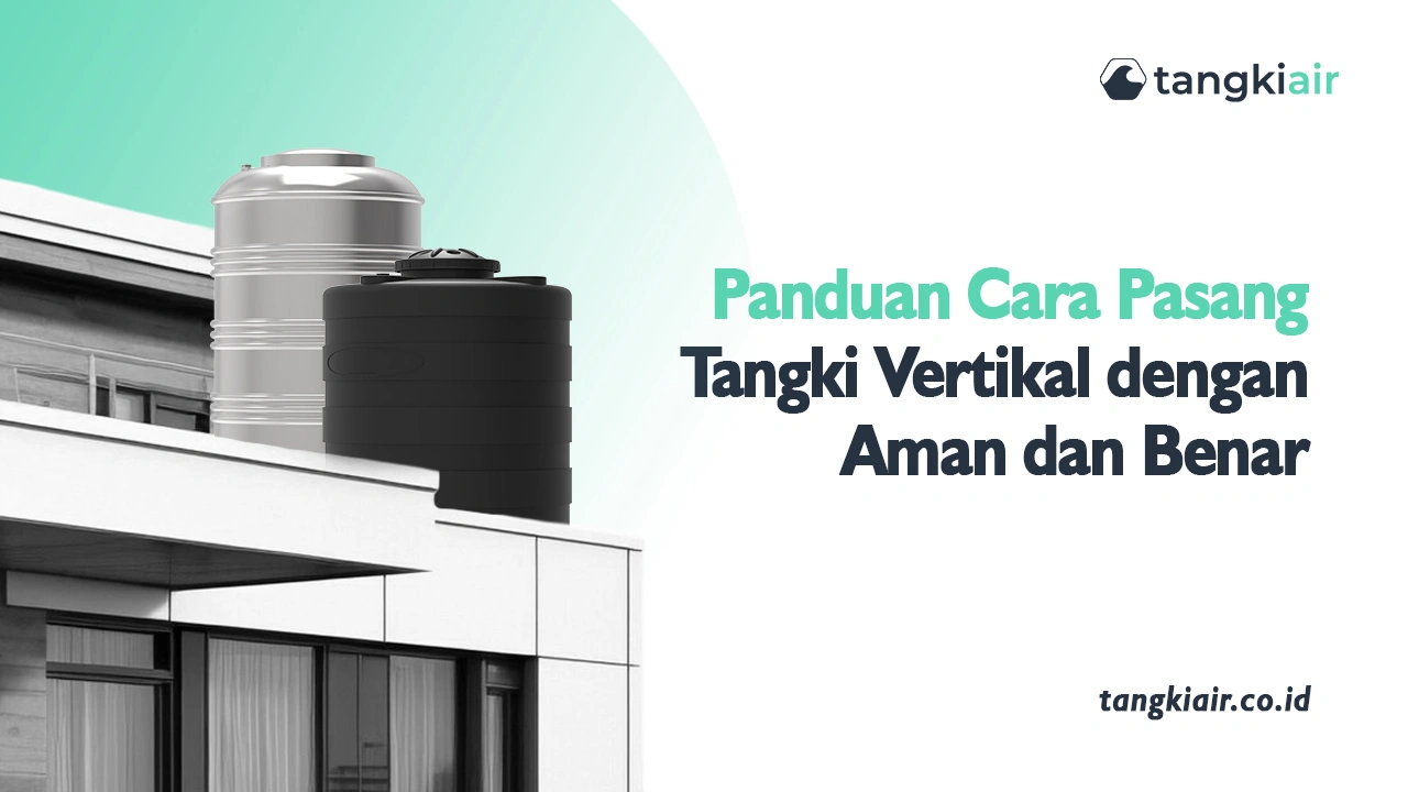 Cara Pasang tangki Vertikal
