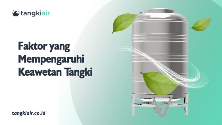 Faktor yang Mempengaruhi Keawetan Tangki