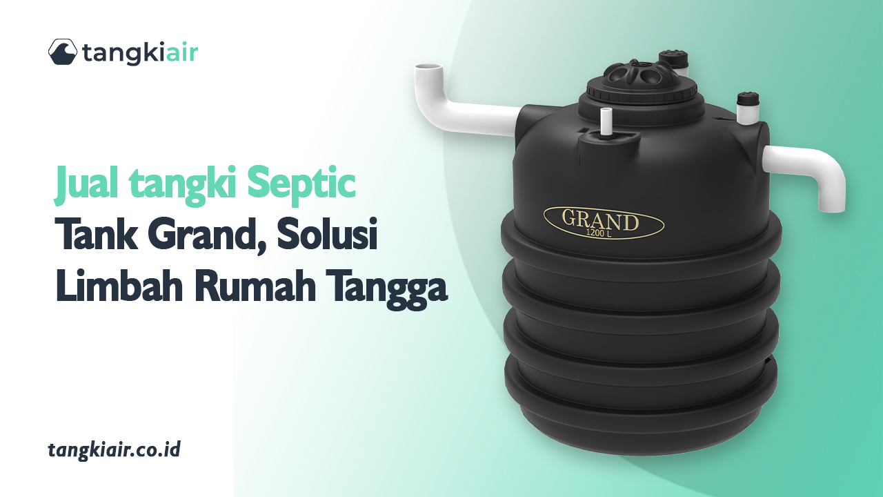 Jual Tangki Septic Tank Grand