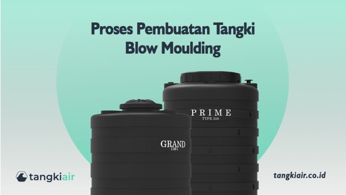 Proses Pembuatan Tangki Blow Moulding