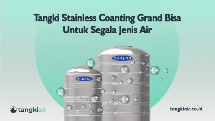 Tangki Stainless Coating Grand Aman Untuk Segala Jenis Air
