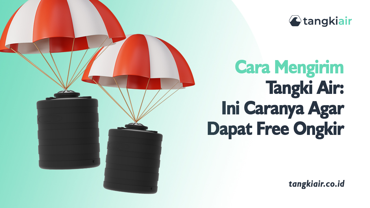 Cara Mengirim Tangki Air