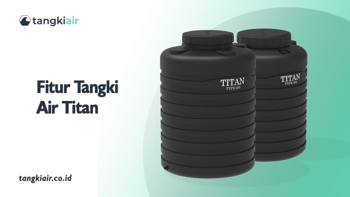 Fitur Tangki Air Titan