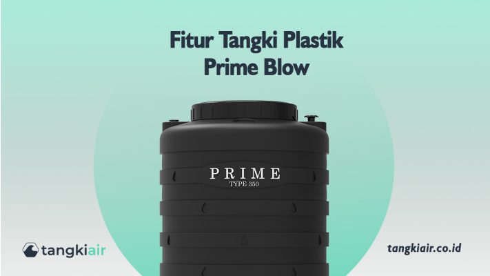 Fitur Tangki Plastik Prime Blow
