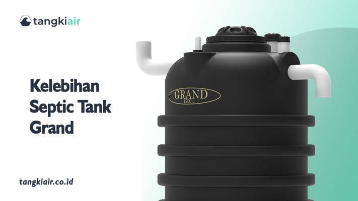 Kelebihan Septic Tank Grand
