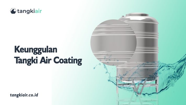 Keunggulan Tangki Air Coating