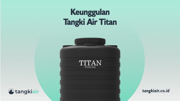 Keunggulan Tangki Air Titan