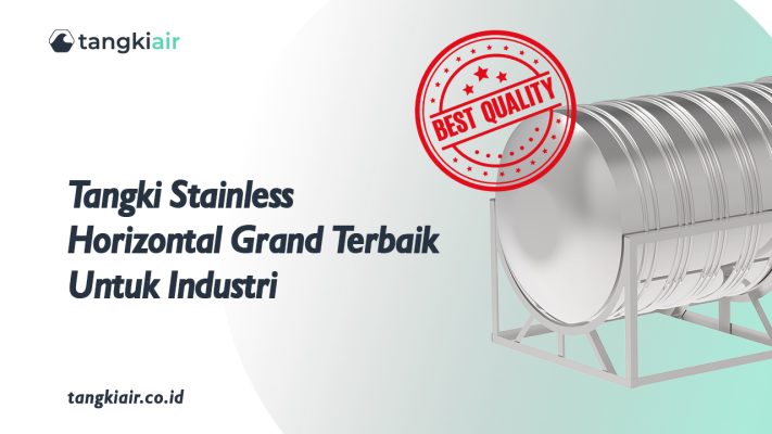 Tangki Stainless Horizontal Grand Terbaik Untuk Industri