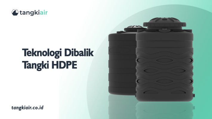 Teknologi Dibalik Tangki HDPE