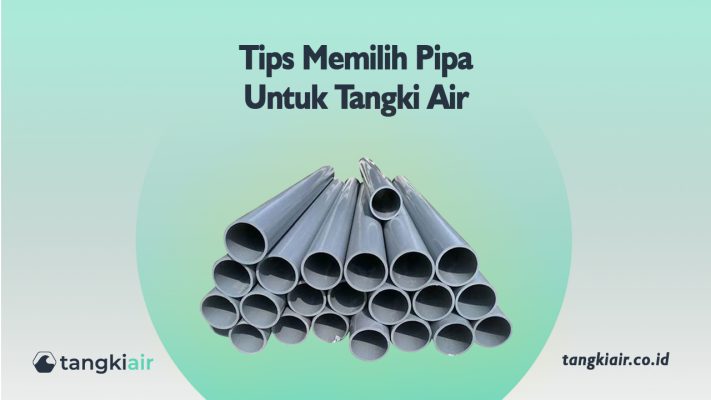 Tips Memilih Pipa Untuk Tangki Air