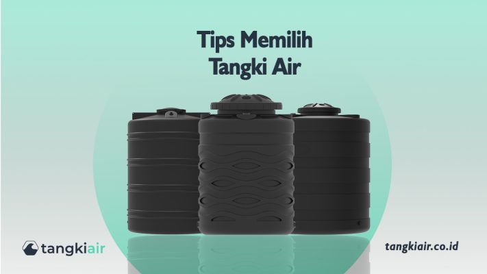 Tips Memilih Tangki Air