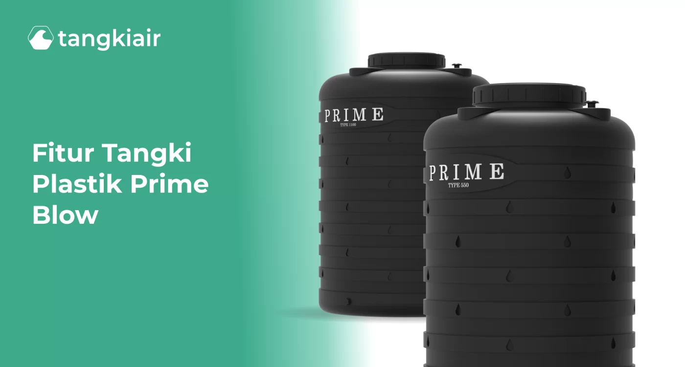 Fitur Tangki Plastik Prime Blow