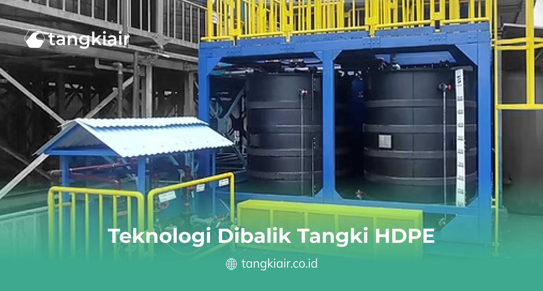 Teknologi Dibalik Tangki HDPE