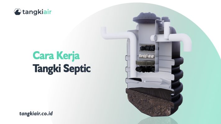 Cara Kerja Tangki Septik