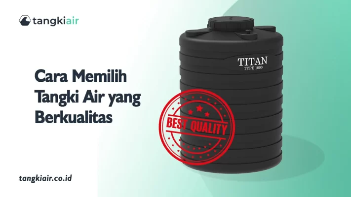 Cara Memilih Tangki Air yang Berkualitas
