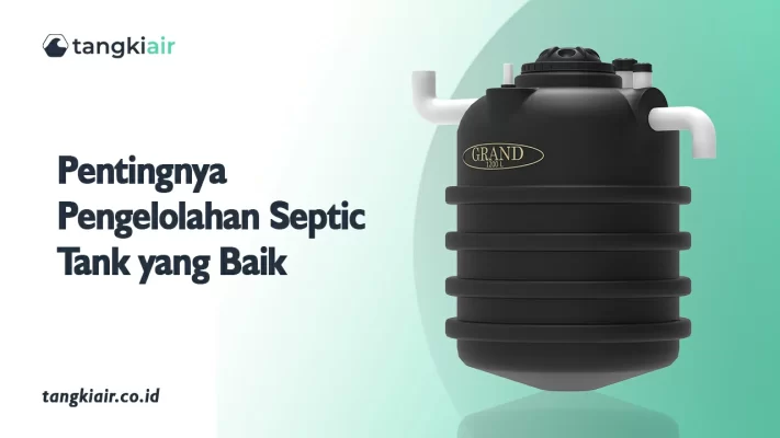 Pentingnya Pengelolaan Septic Tank Yang Baik