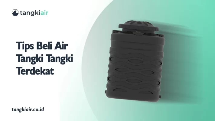 Tips Beli Air Tangki Tangki Terdekat