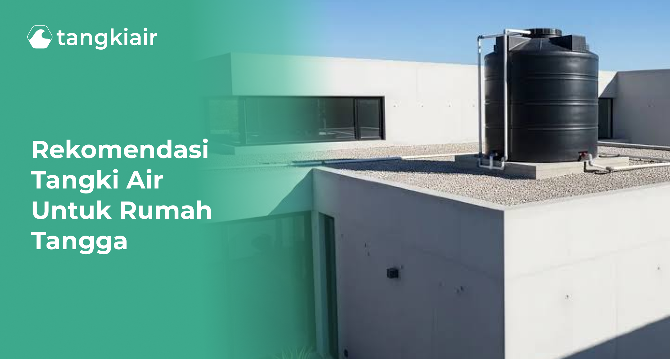 Rekomendasi Tangki Terbaik Untuk Rumah Tangga
