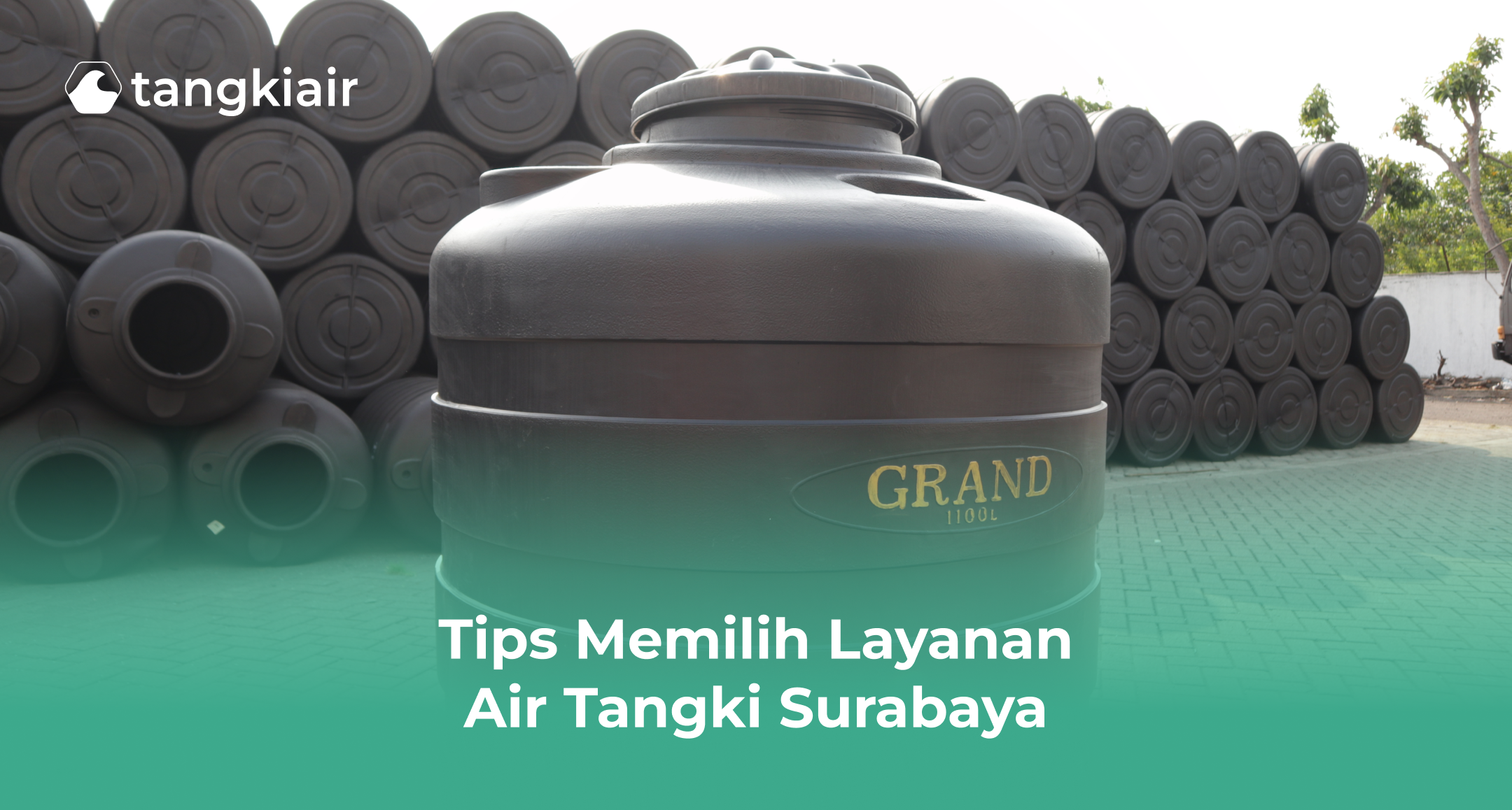 Tips Memilih Layanan Air Tangki Surabaya