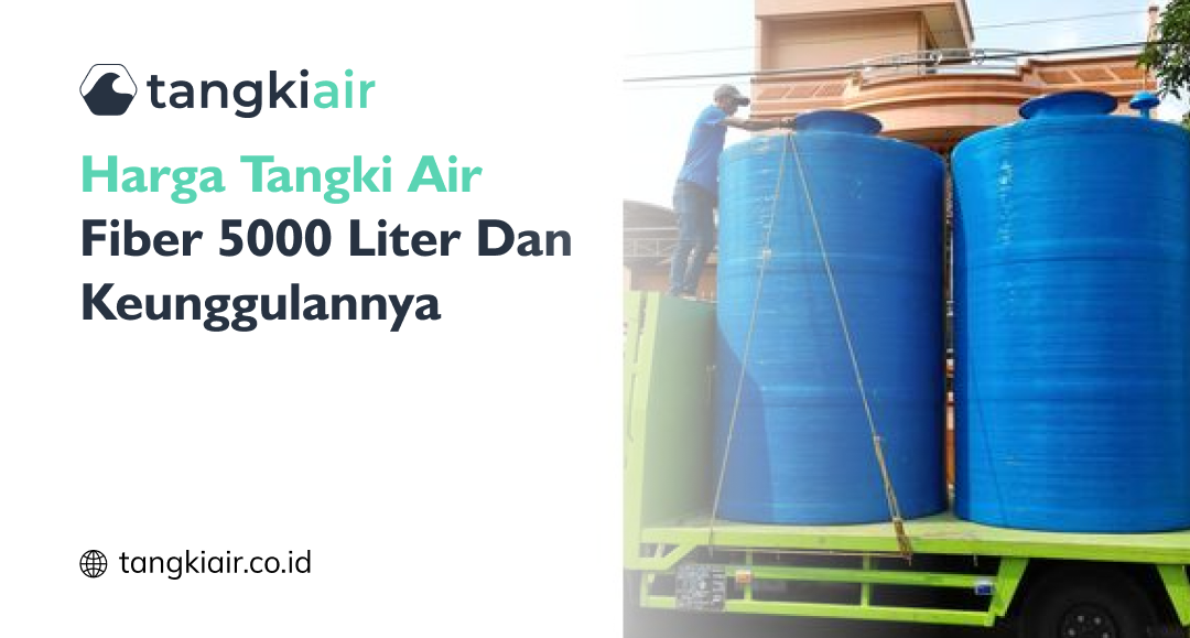 Harga Tangki Air Fiber 5000 Liter