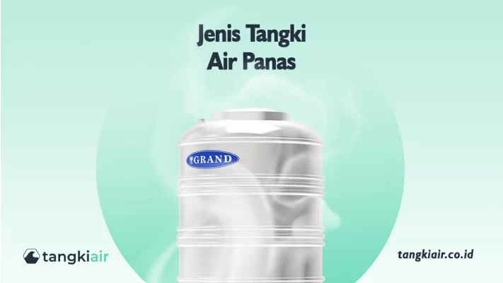 Jenis - Jenis Tangki Air Panas