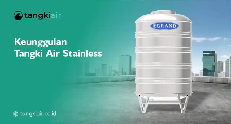 Keunggulan Tangki Air Stainless