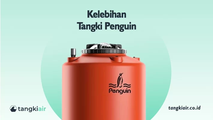 Kelebihan Tangki Penguin