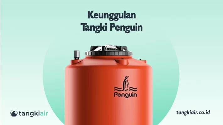 Keunggulan Tangki Penguin