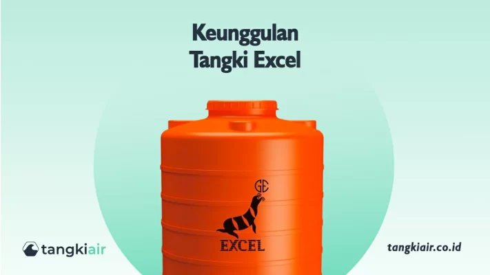 Keunggulan Tangki Excel