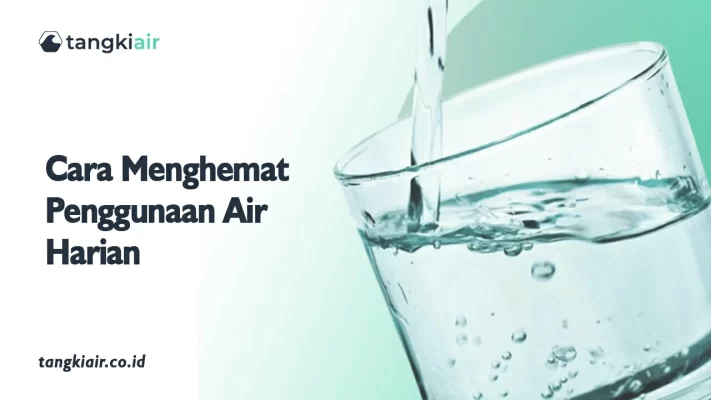 Cara Menghemat Penggunaan Air Harian