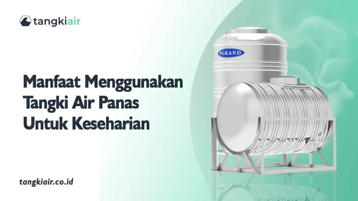 Manfaat Menggunakan Tangki Air Panas Untuk Keseharian