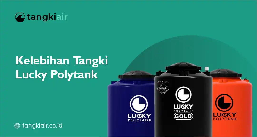 Kelebihan Tangki Lucky Polytank