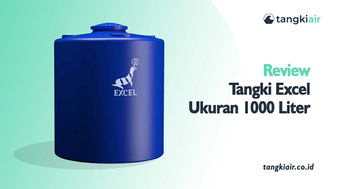 Review Tangki Excel Ukuran 1000 Liter