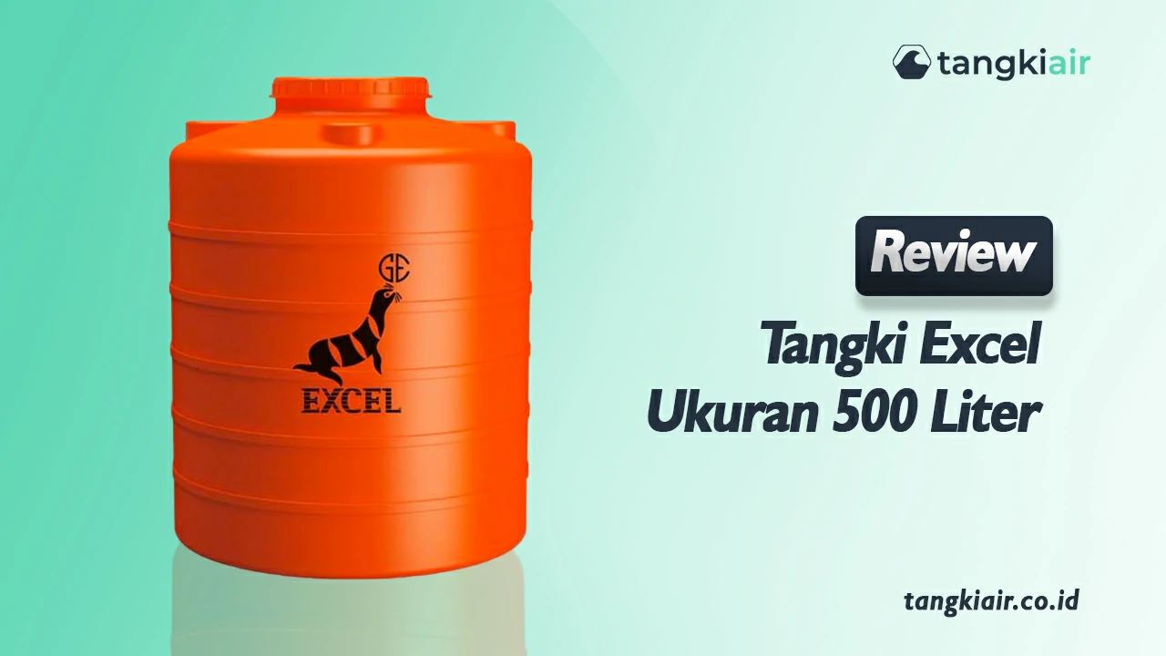 Review Tangki Excel Ukuran 500 Liter