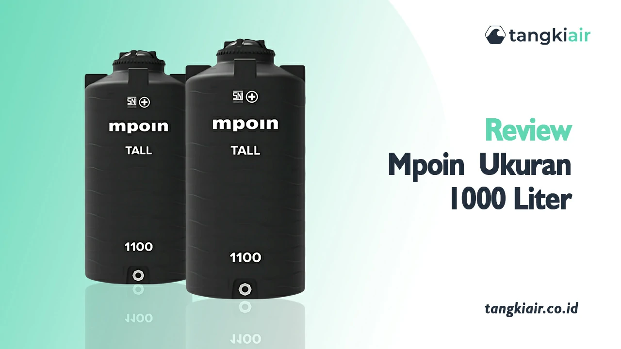 Review Tangki Mpoin Ukuran 1000 Liter
