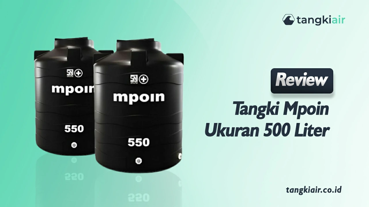 Review Tangki Mpoin Ukuran 500 Liter
