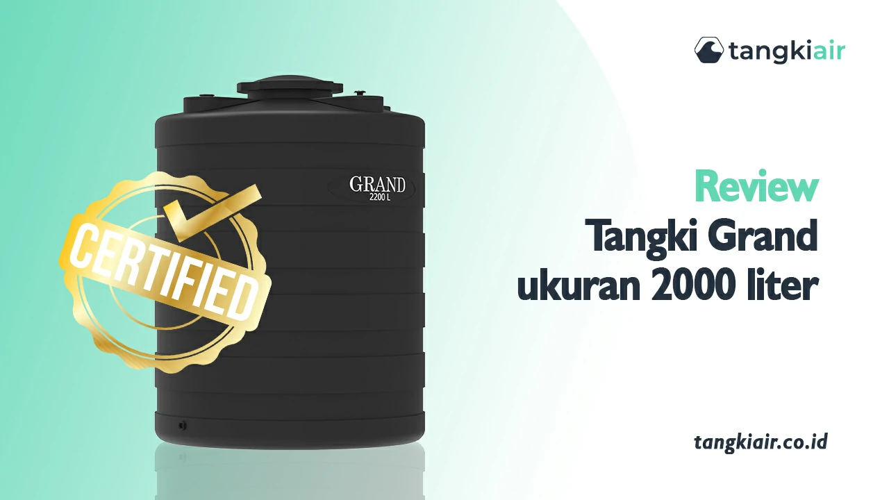 Review Tangki Grand Ukuran 2000 Liter