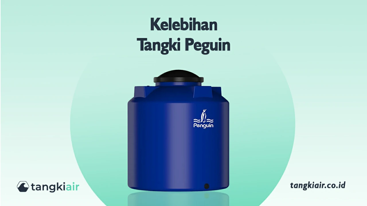Kelebihan Tangki Penguin