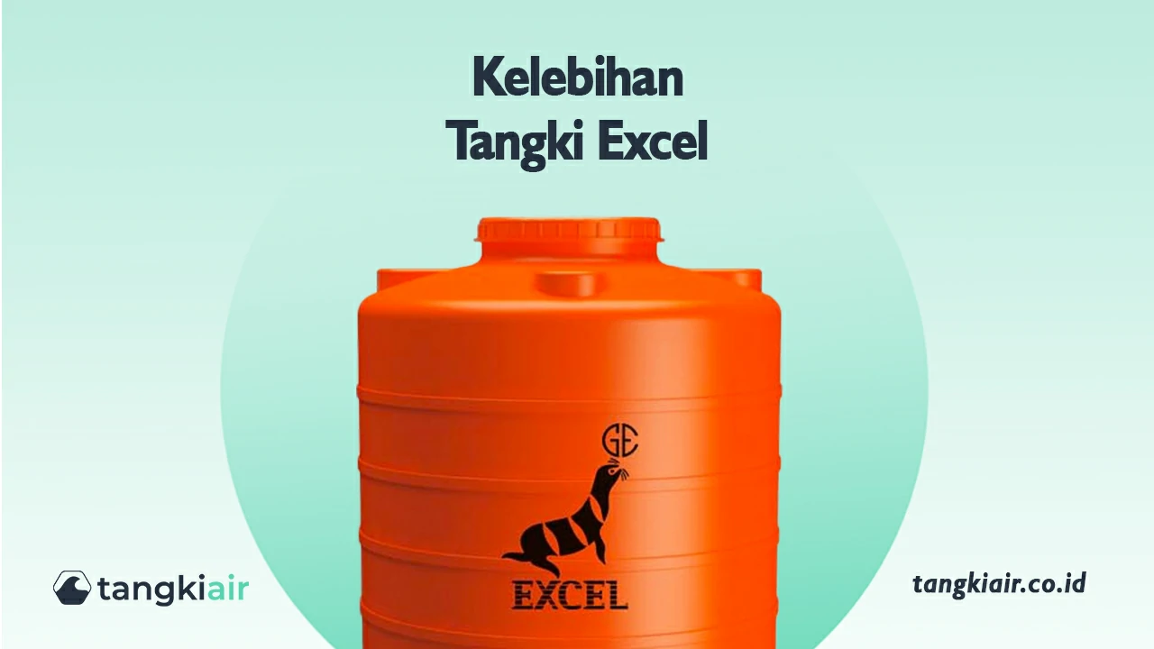 Kelebihan Tangki Excel