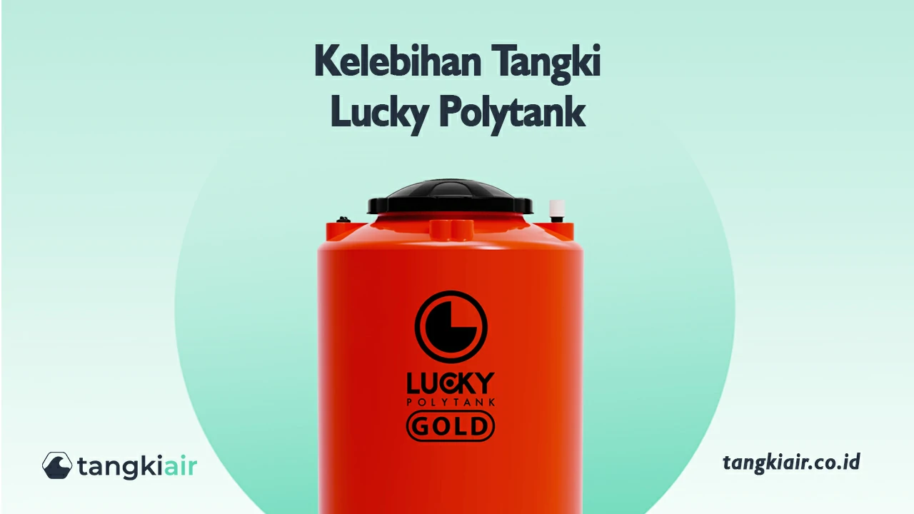 Kelebihan Tangki Lucky Polytank