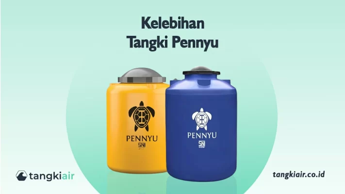 Kelebihan Tangki Pennyu