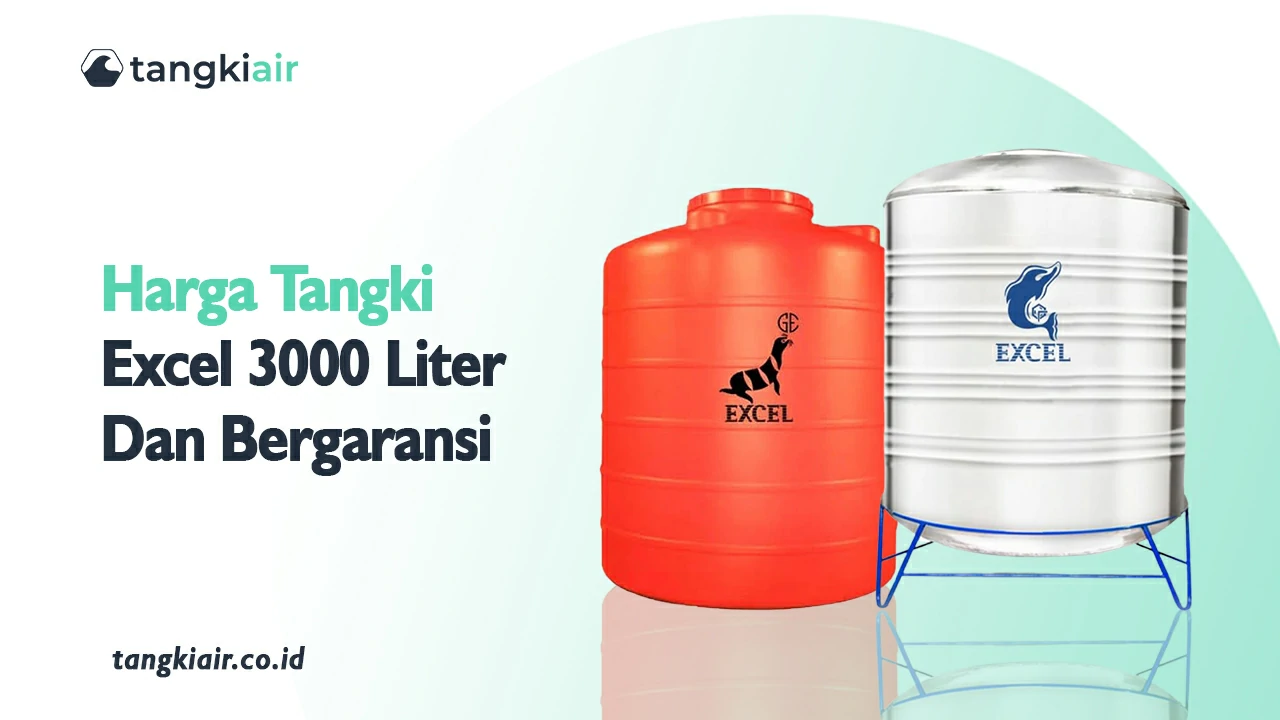 Harga Tangki Excel 3000 Liter Dan Bergaransi