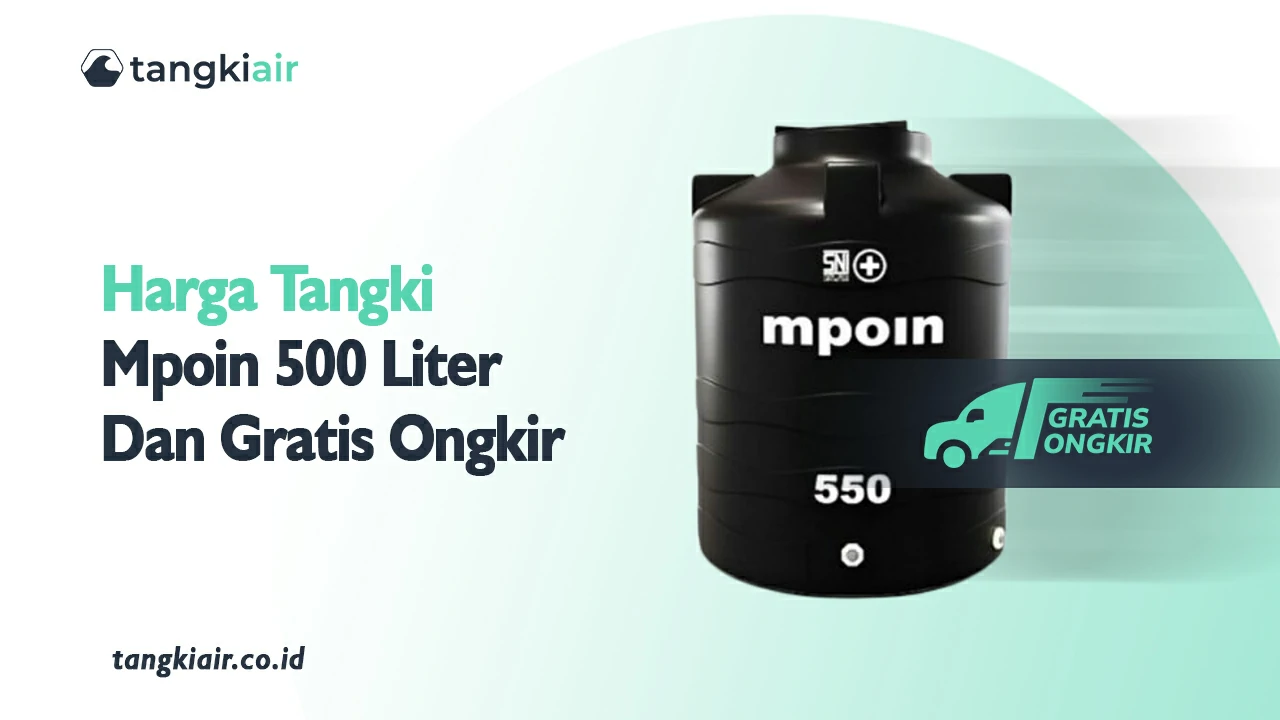 Harga Tangki Mpoin 500 Liter Dan Gratis Ongkir