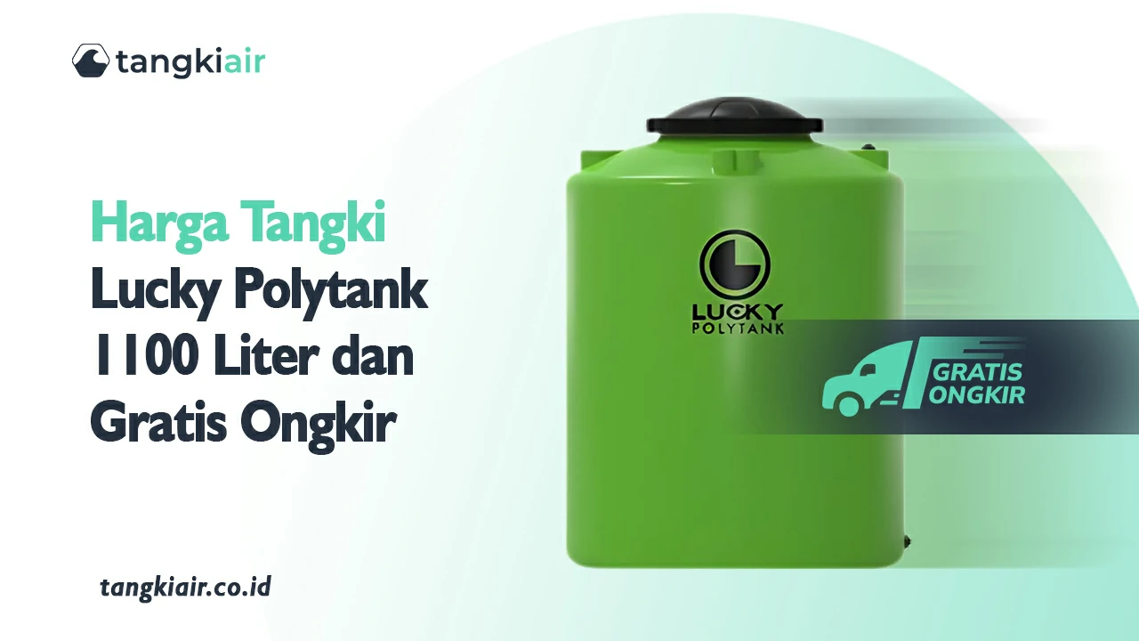 Harga Tangki Lucky Polytank 1100 Liter Dan Gratis Ongkir