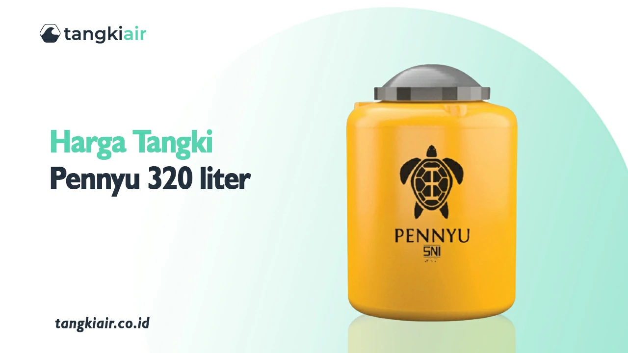 Harga Tangki Pennyu 320 Liter