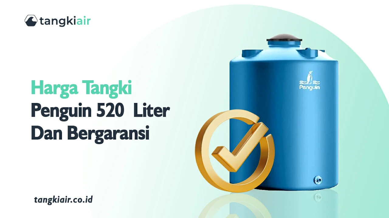 Harga Tangki Penguin 520  Liter Dan Bergaransi
